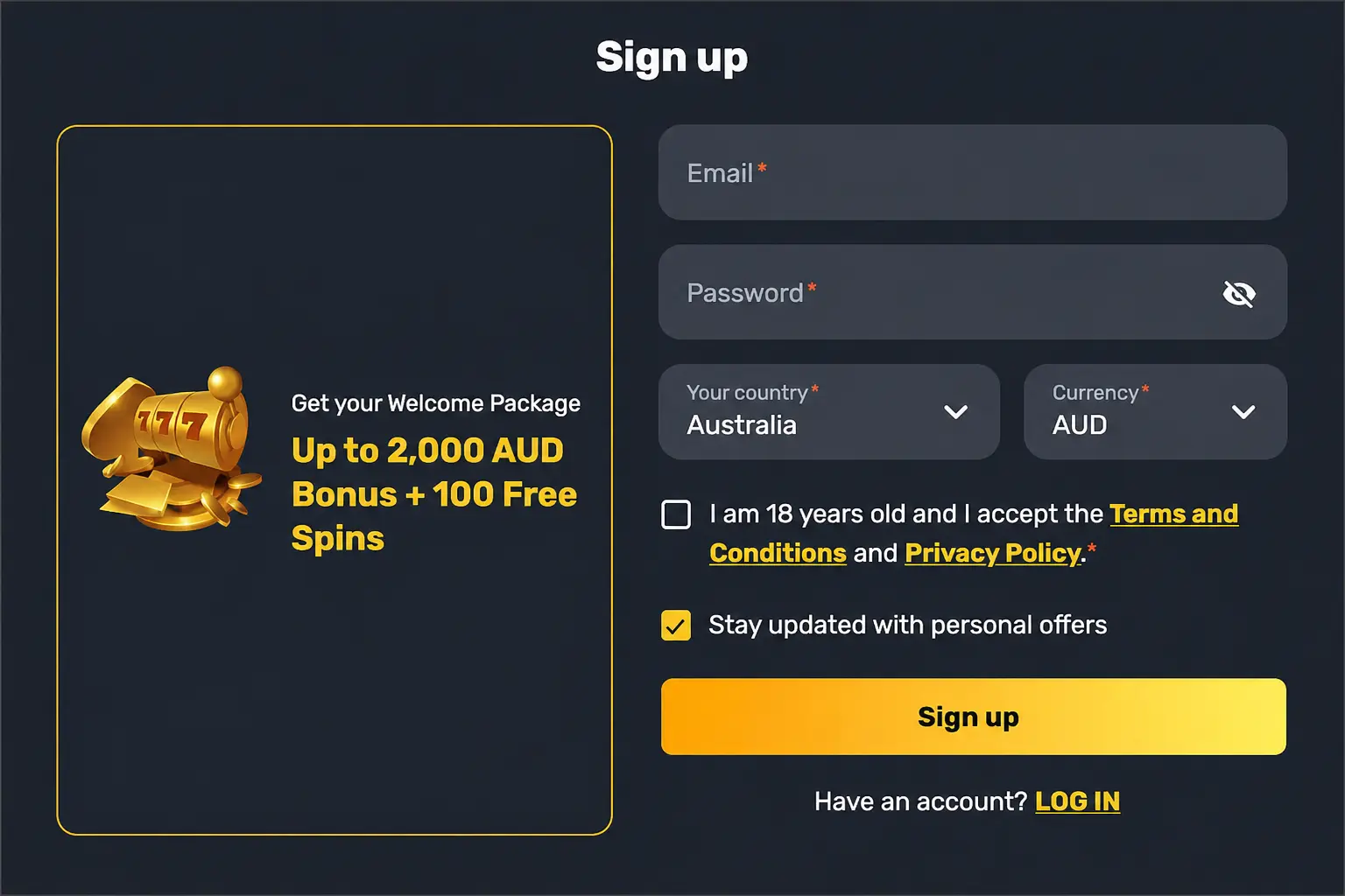 Create account to get 2,000 AUD and 100 free spins